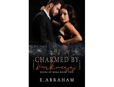 Livro Charmed By Darkness de E Abraham (Inglês)