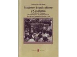 Livro Magisteri I Sindicalisme A Catalunya La Federació Catalana De Treballadors De LEnseyament de Francisco de Luis Martín