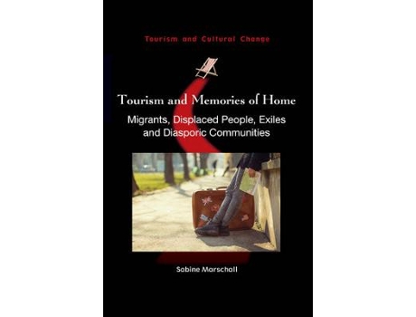 Livro tourism and memories of home de edited by sabine marschall (inglês)