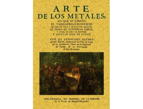 Livro Arte De Los Metales, En Que Se Enseña El Verdadero Beneficio De Los De Oro Y Plata Por Azogue de Alvaro Alonso Barba (Espanhol)