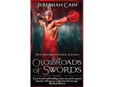 Livro At the Crossroads of Swords The Encroaching Chaos de Jeremiah Cain (Inglês)