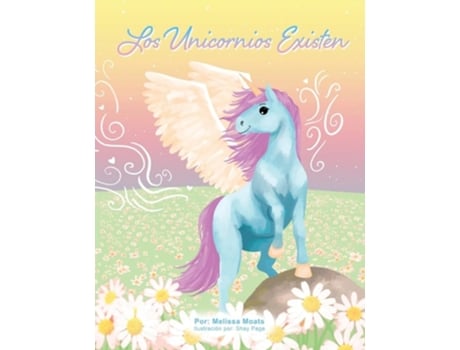 Livro Los Unicornios Existen De Melissa Moats (espanhol)
