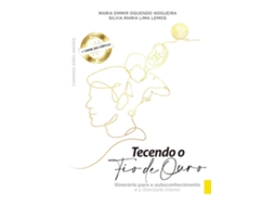 Livro Tecendo O Fio De Ouro De Maria Emmir Oquendo Nogueira (português Do Brasil)
