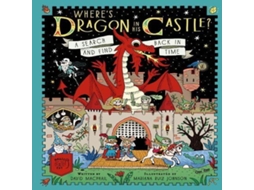 Livro Wheres Dragon in His Castle? A Search and Find Back in Time de David Macphail (Inglês)