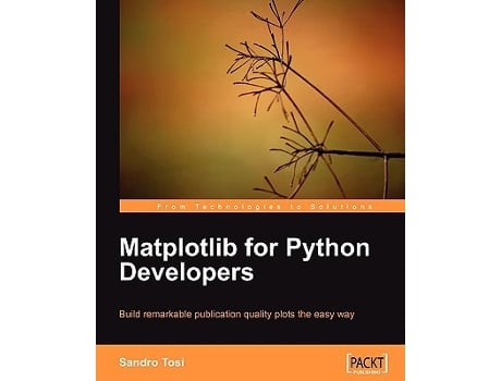 Livro Matplotlib for Python Developers de TosiSandro (Inglês)