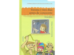 Livro Treinta y tres días antes de conocerte de Paloma Muiña (Espanhol - Capa Dura)