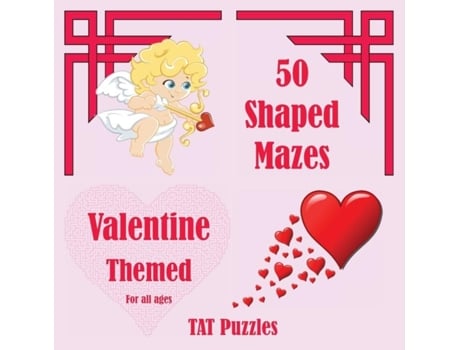 Livro 50 Shaped Mazes Valentine Themed For All Ages De Tat Puzzles (inglês)