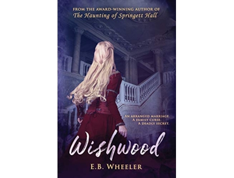 Livro Wishwood Westwood Gothic MysteryRomances de EB Wheeler (Inglês)