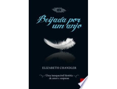 Livro Beijada por um Anjo 1 de Elizabeth Chandler (Português do Brasil)