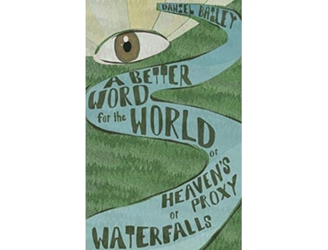 Livro A Better Word for the World de Daniel Bailey (Inglês)