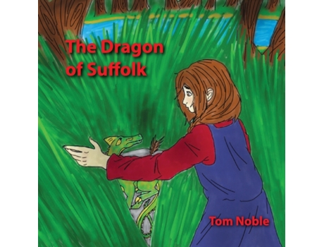 Livro The Dragon of Suffolk (Dragon Tales) Tom Noble (Inglês)