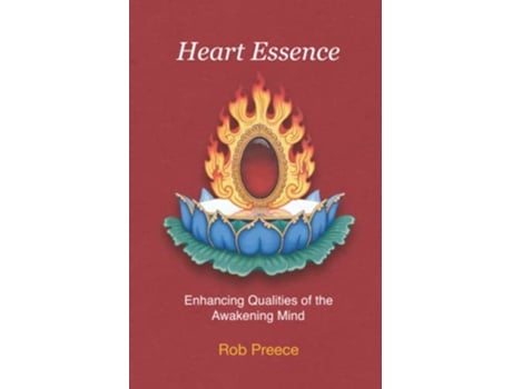 Livro Heart Essence Enhancing Qualities of the Awakening Mind Essence of Tantra Series de Rob Preece (Inglês)