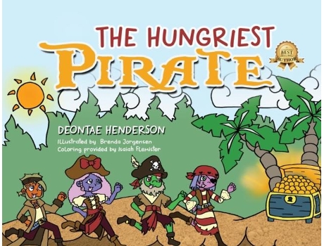 Livro The Hungriest Pirate De Deontae Henderson (inglês)