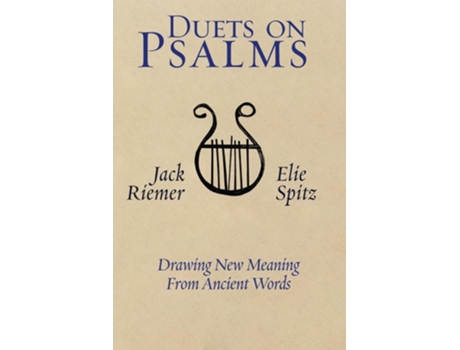 Livro Duets on Psalms Drawing Meaning From Ancient Words de Jack Riemer e Elie Spitz (Inglês)