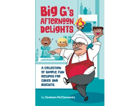 Livro Big Gs Afternoon Delights A collection of simple fun recipes for cakes and biscuits Big Gs Recipes de Graham McClements (Inglês)