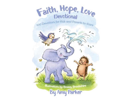 Livro Faith, Hope, Love Devotional de Amy Parker (Inglês)