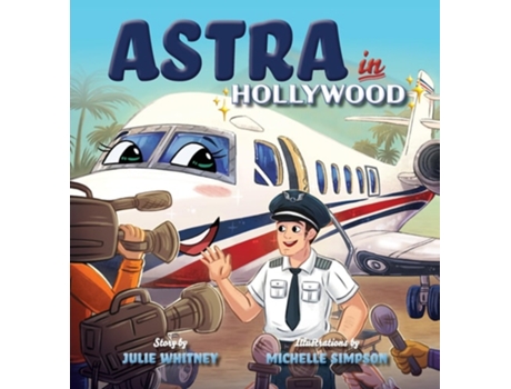 Livro Astra in Hollywood de Julie Whitney (Inglês - Capa Dura)