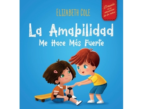 Livro La amabilidad me hace mas fuerte de Elizabeth Cole (Espanhol - Capa Dura)