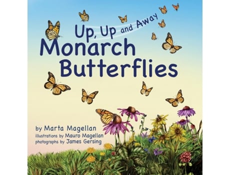 Livro Monarch Butterflies Up, Up, and Away de Marta Magellan (Inglês)