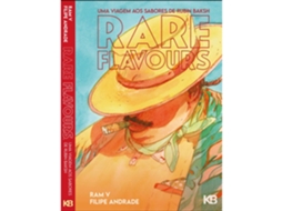 Rare Flavours - Uma Viagem Aos Sabores De Rubin Baksh De Ram V