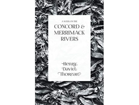Livro A Week on the Concord and Merrimack Rivers de Henry David Thoreau (Inglês)