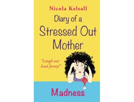 Livro Diary of a Stressed out Mother de Nicola Kelsall (Inglês)