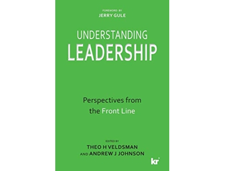 Livro UNDERSTANDING LEADERSHIP Perspectives from the Front Line de Andrew J Johnson Theo H Veldsman (Inglês)