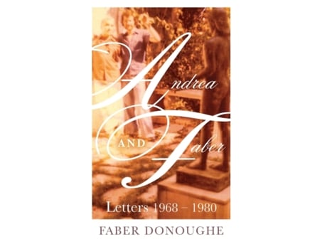 Livro Andrea and Faber: Letters 1968 - 1980 Faber Donoughe (Inglês)
