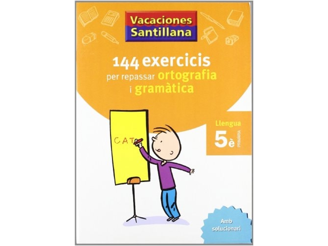 Livro Vacaciones Santillana 144 Exercicis Per Repassar Ortografia I Gramaticas Llengua 5 Primaria de Varios Autores (Espanhol)