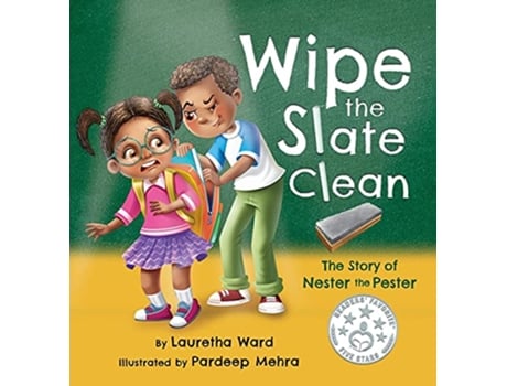 Livro Wipe the Slate Clean The Story of Nester the Pester de Lauretha Ward (Inglês)