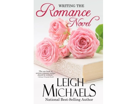 Livro Writing the Romance Novel de Leigh Michaels (Inglês)
