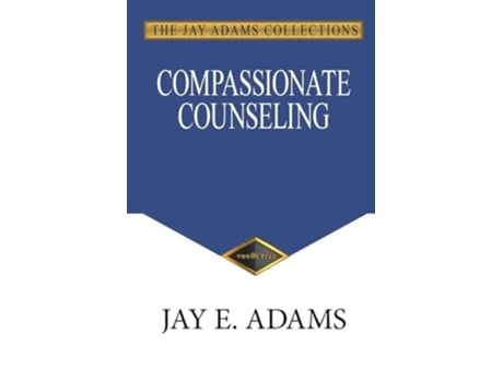 Livro Compassionate Counseling de Jay E Adams (Inglês)