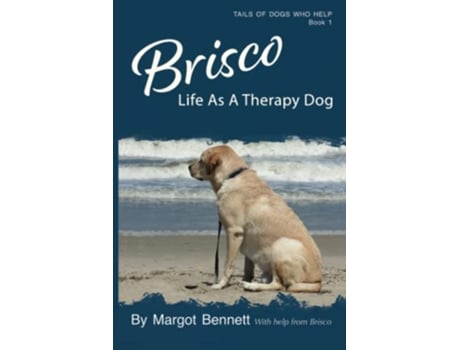 Livro Brisco Life As A Therapy Dog de Margot Bennett (Inglês)
