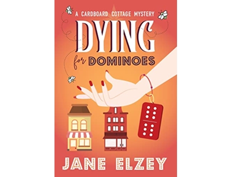 Livro Dying for Dominoes A Cardboard Cottage Mystery de Jane Elzey (Inglês)