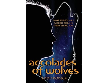 Livro Accolades of Wolves de Toni Mobley (Inglês - Capa Dura)