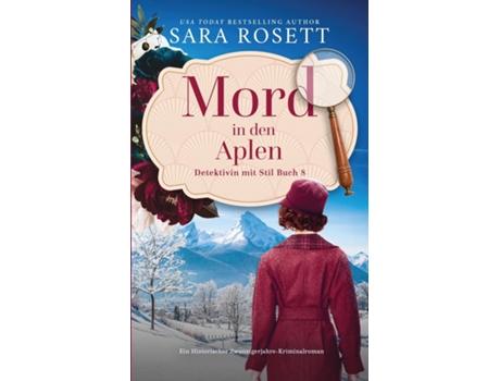 Livro Mord in den Alpen Ein historischer Winterkrimi aus den 1920ern de Sara Rosett (Inglês)