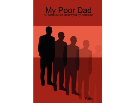 Livro My Poor Dad (Soft-Cover) James Paul Aka Pablo (Inglês)