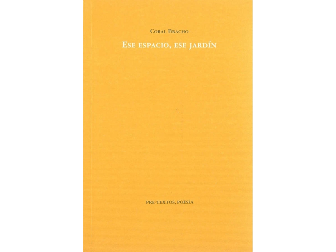 Livro Áese Espacio, Ese Jardín de Coral Bracho (Espanhol)