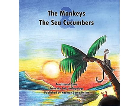 Livro The Monkeys and the Sea Cucumbers Sama Stories de Kauman Sama Online (Inglês)