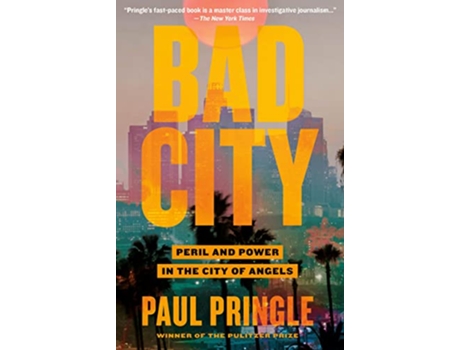 Livro Bad City de Paul Pringle (Inglês)