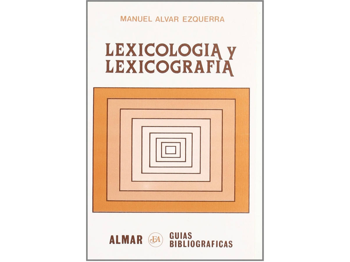 Livro Lexicología Y Lexicografía. (Guía Bibliográfica) de Manuel Alvar Ezquerra (Espanhol)