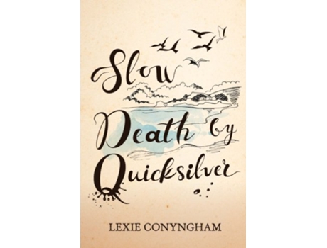 Livro Slow Death by Quicksilver Murray of Letho de Lexie Conyngham (Inglês)