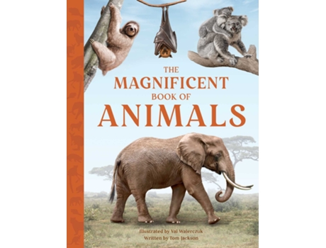 Livro Magnificent Book of Animals de Tom Jackson (Inglês - Capa Dura)
