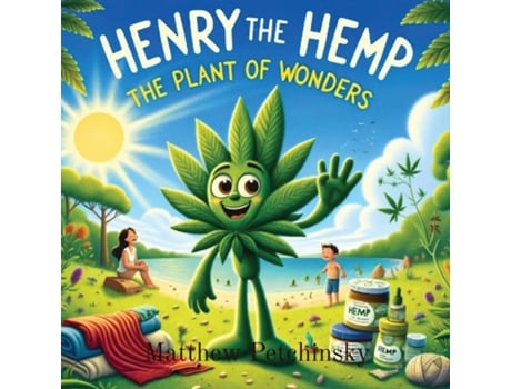 Livro Henry The Hemp The Plant of Wonders de Matthew Edward Petchinsky (Inglês)