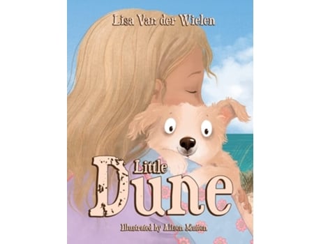 Livro Little Dune De Lisa Van Der Wielen (inglês - Capa Dura)