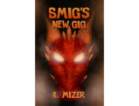 Livro Smigs New Gig de K Mizer (Inglês)