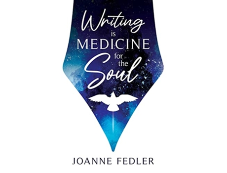 Livro Writing is Medicine for the Soul de Fedler (Inglês)