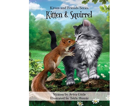 Livro Kitten Squirrel 3 Kitten and Friends de Aviva Gittle (Inglês - Capa Dura)