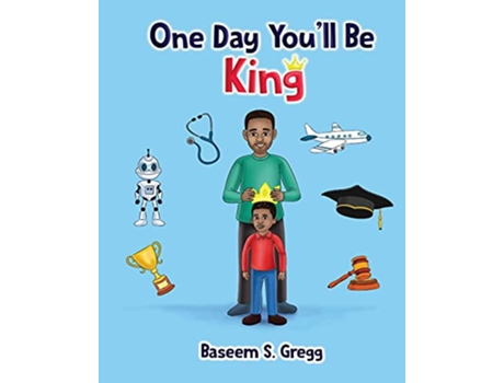 Livro One Day Youll Be King de Baseem S Gregg (Inglês)