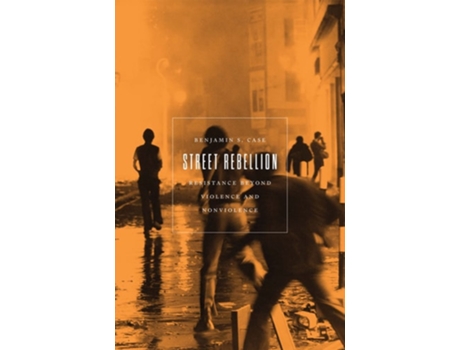 Livro Street Rebellion de Benjamin S Case (Inglês)